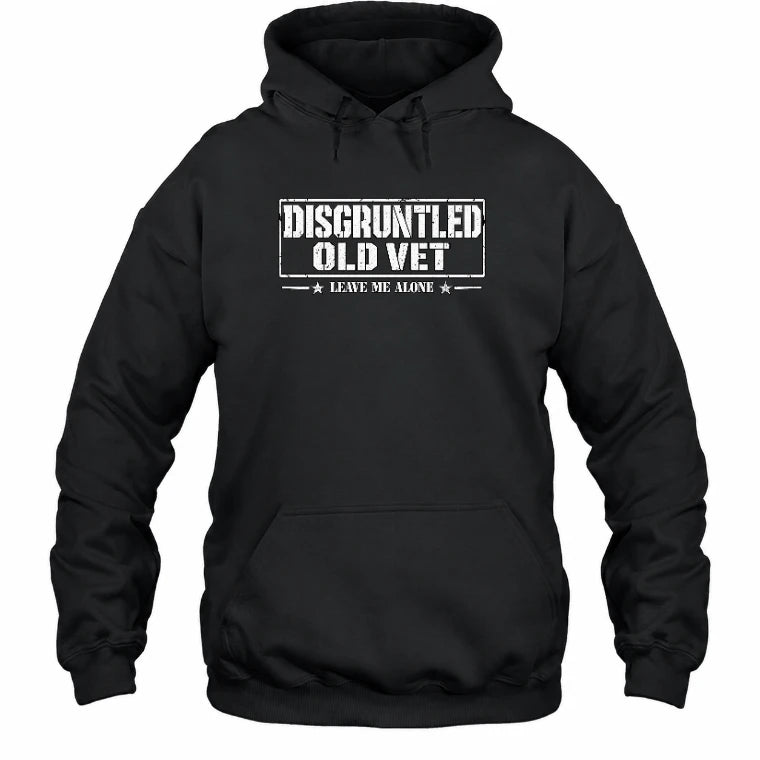 Disgruntled Old Vet Shirt – Leave Me Alone, Funny Gift for Veteran Dad, Grandpa & Retired Military, T-Shirt, Long Sleeve, Sweatshirt & Hoodie - Hoodie - Black - Front