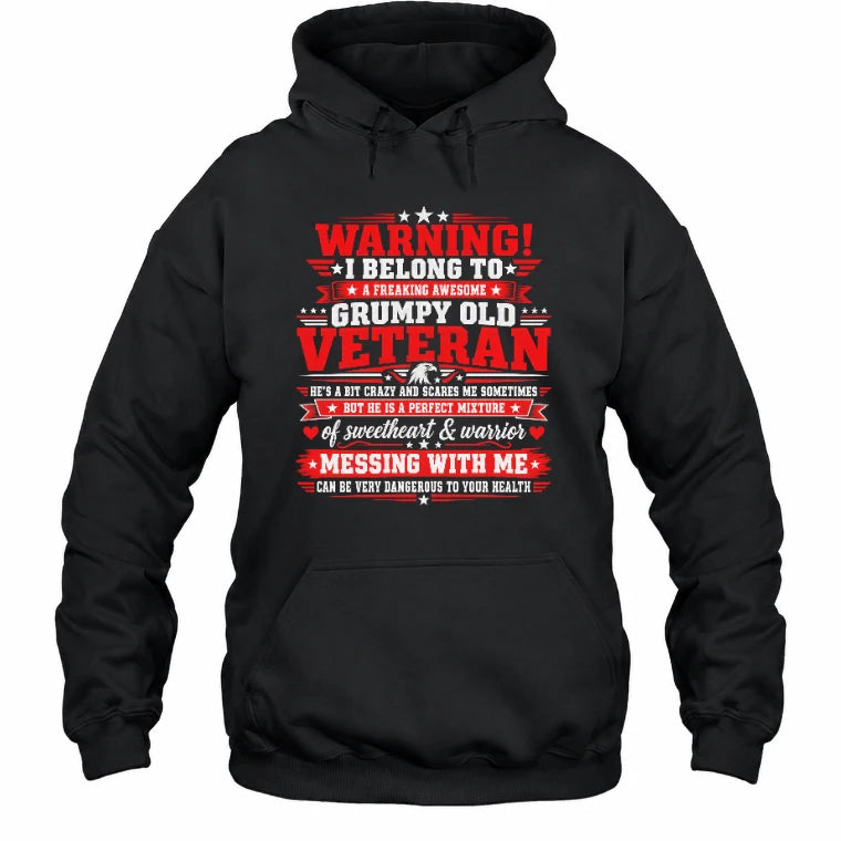 I Belong to a Freaking Awesome Grumpy Old Veteran Shirt – Gift for Veteran Wife, Military Spouse, T-Shirt, Long Sleeve, Sweatshirt & Hoodie - Hoodie - Black - Front