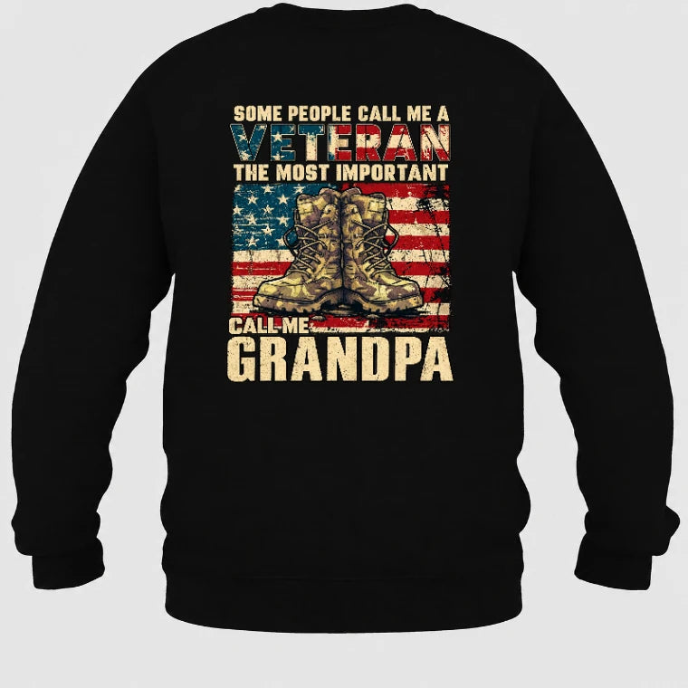 Veteran Grandpa Shirt – Some People Call Me A Veteran, Gift for Grandpa, T-Shirt, Long Sleeve, Sweatshirt & Hoodie - Sweatshirt - Black - Back