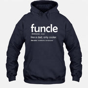 Funcle Like A Dad Only Cooler Shirt - Funny Gift For Men/ Dad/ Grandpa -T-Shirt, Long Sleeve, Sweatshirt & Hoodie - Hoodie - Navy - Front