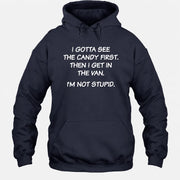 I Gotta See The Candy First Then I Get In the Van - Funny Gift For Men/ Dad/ Husband/ Grandpa - T-Shirt, Long Sleeve, Sweatshirt & Hoodie - Hoodie - Navy - Front