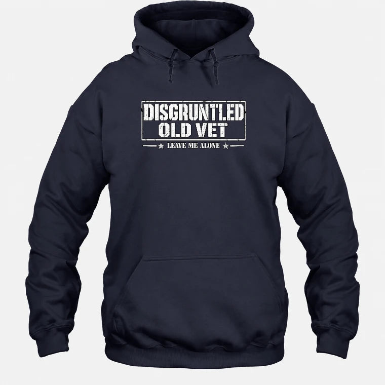 Disgruntled Old Vet Shirt – Leave Me Alone, Funny Gift for Veteran Dad, Grandpa & Retired Military, T-Shirt, Long Sleeve, Sweatshirt & Hoodie - Hoodie - Navy - Front