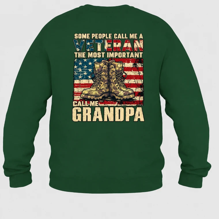 Veteran Grandpa Shirt – Some People Call Me A Veteran, Gift for Grandpa, T-Shirt, Long Sleeve, Sweatshirt & Hoodie - Sweatshirt - Forest Green - Back