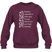 Reading Japanese Is Really Easy – Turn Your Head Sideways Funny Shirt - T-Shirt, Long Sleeve, Sweatshirt & Hoodie - Sweatshirt - Maroon - Front