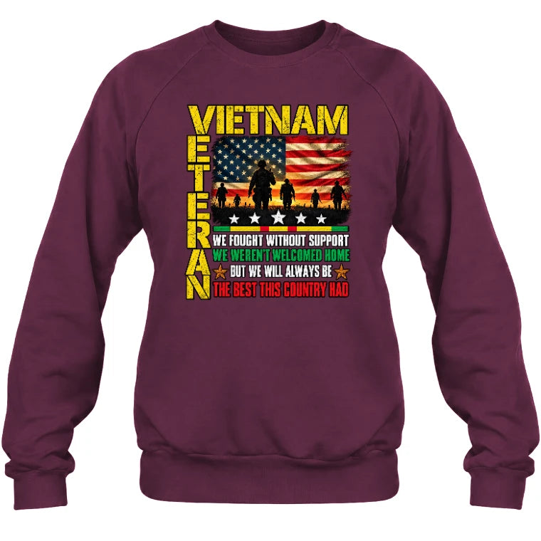 Vietnam Veteran Shirt – We Fought Without Support, Gift for Veteran Dad, Grandpa & Retired Military, T-Shirt, Long Sleeve, Sweatshirt & Hoodie - Sweatshirt - Maroon - Front