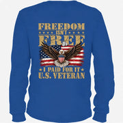 Freedom Isn’t Free I Paid For It U.S. Veteran Shirt – Patriotic Eagle American Flag Veteran T-Shirt - Gift for Grandpa, T-Shirt, Long Sleeve, Sweatshirt & Hoodie - Long Sleeve - Royal - Back