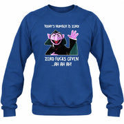 Today’s Number Is Zero –  Funny Adult Humor Shirt - T-Shirt, Long Sleeve, Sweatshirt & Hoodie - Sweatshirt - Royal - Front