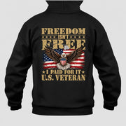 Freedom Isn’t Free I Paid For It U.S. Veteran Shirt – Patriotic Eagle American Flag Veteran T-Shirt - Gift for Grandpa, T-Shirt, Long Sleeve, Sweatshirt & Hoodie - Hoodie - Black - Back