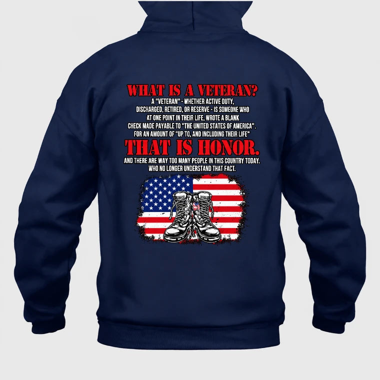 What Is a Veteran Shirt – That Is Honor, Gift for Veteran Dad, Grandpa & Retired Military, T-Shirt, Long Sleeve, Sweatshirt & Hoodie - Hoodie - Navy - Back
