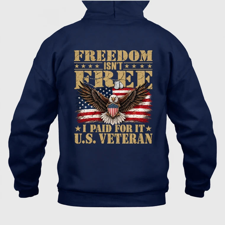 Freedom Isn’t Free I Paid For It U.S. Veteran Shirt – Patriotic Eagle American Flag Veteran T-Shirt - Gift for Grandpa, T-Shirt, Long Sleeve, Sweatshirt & Hoodie - Hoodie - Navy - Back