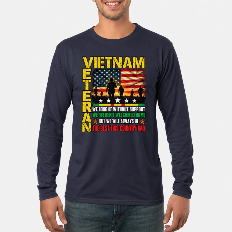 Vietnam Veteran Shirt – We Fought Without Support, Gift for Veteran Dad, Grandpa & Retired Military, T-Shirt, Long Sleeve, Sweatshirt & Hoodie - Long Sleeve - Navy - Front