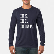 IDK. IDC. IDGAF. – Funny Sarcastic Adult Humor Shirt - T-Shirt, Long Sleeve, Sweatshirt & Hoodie - Long Sleeve - Navy - Front