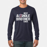 Best Asshole Brother Ever – Funny Brother Gift  - T-Shirt, Long Sleeve, Sweatshirt & Hoodie - Long Sleeve - Navy - Front