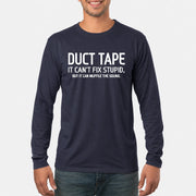 Duct Tape  It Can’t Fix Stupid But It Can Muffle the Sound - Funny Gift Idea -  T-Shirt, Long Sleeve, Sweatshirt & Hoodie - Long Sleeve - Navy - Front
