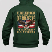 Freedom Isn’t Free I Paid For It U.S. Veteran Shirt – Patriotic Eagle American Flag Veteran T-Shirt - Gift for Grandpa, T-Shirt, Long Sleeve, Sweatshirt & Hoodie - Hoodie - Forest Green - Back