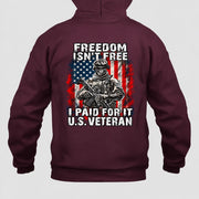 Freedom Isn't Free – I Paid For It U.S. Veteran T-Shirt, Long Sleeve, Sweatshirt & Hoodie - Hoodie - Maroon - Back