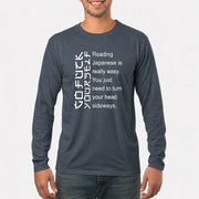 Reading Japanese Is Really Easy – Turn Your Head Sideways Funny Shirt - T-Shirt, Long Sleeve, Sweatshirt & Hoodie - Long Sleeve - Dark Heather - Front