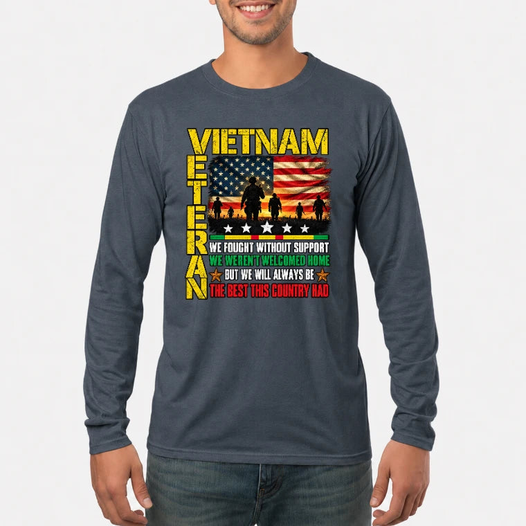 Vietnam Veteran Shirt – We Fought Without Support, Gift for Veteran Dad, Grandpa & Retired Military, T-Shirt, Long Sleeve, Sweatshirt & Hoodie - Long Sleeve - Dark Heather - Front
