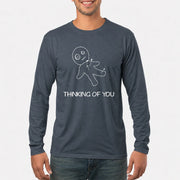 Thinking of You  – Funny Dark Humor Shirt -  T-Shirt, Long Sleeve, Sweatshirt & Hoodie - Long Sleeve - Dark Heather - Front