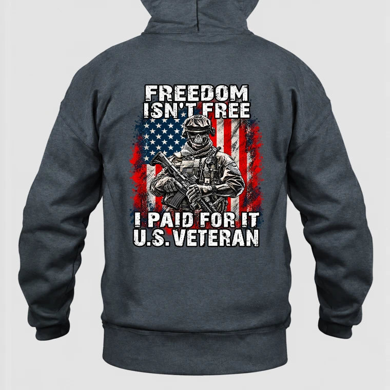 Freedom Isn't Free – I Paid For It U.S. Veteran T-Shirt, Long Sleeve, Sweatshirt & Hoodie - Hoodie - Dark Heather - Back