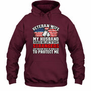 Veteran Wife Shirt – My Husband Risked His Life to Save Strangers, Gift for Veteran Wife & Military Spouse, T-Shirt, Long Sleeve, Sweatshirt & Hoodie - Hoodie - Maroon - Front