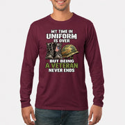 My Time in Uniform Is Over Veteran Shirt – Gift for Veteran Dad, Grandpa & Retired Military, T-Shirt, Long Sleeve, Sweatshirt & Hoodie - Long Sleeve - Maroon - Front