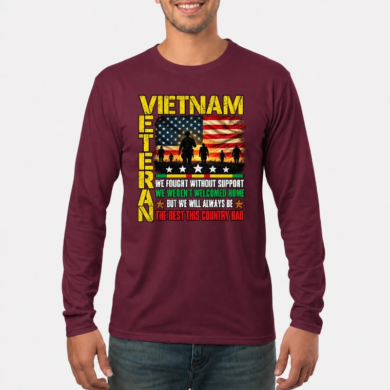 Vietnam Veteran Shirt – We Fought Without Support, Gift for Veteran Dad, Grandpa & Retired Military, T-Shirt, Long Sleeve, Sweatshirt & Hoodie - Long Sleeve - Maroon - Front