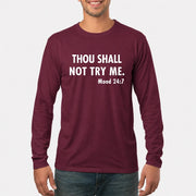 Thou Shall Not Try Me – Mood 24:7 Funny Sarcastic Shirt - T-Shirt, Long Sleeve, Sweatshirt & Hoodie - Long Sleeve - Maroon - Front