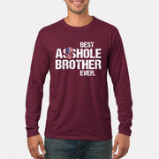 Best Asshole Brother Ever – Funny Brother Gift  - T-Shirt, Long Sleeve, Sweatshirt & Hoodie - Long Sleeve - Maroon - Front