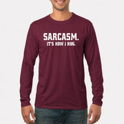 Sarcasm – It’s How I Hug Funny Shirt - T-Shirt, Long Sleeve, Sweatshirt & Hoodie - Long Sleeve - Maroon - Front