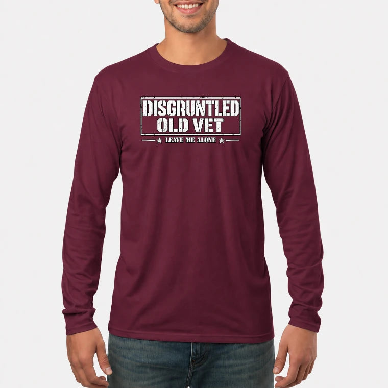Disgruntled Old Vet Shirt – Leave Me Alone, Funny Gift for Veteran Dad, Grandpa & Retired Military, T-Shirt, Long Sleeve, Sweatshirt & Hoodie - Long Sleeve - Maroon - Front