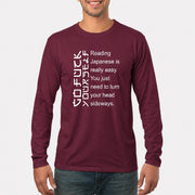 Reading Japanese Is Really Easy – Turn Your Head Sideways Funny Shirt - T-Shirt, Long Sleeve, Sweatshirt & Hoodie - Long Sleeve - Maroon - Front