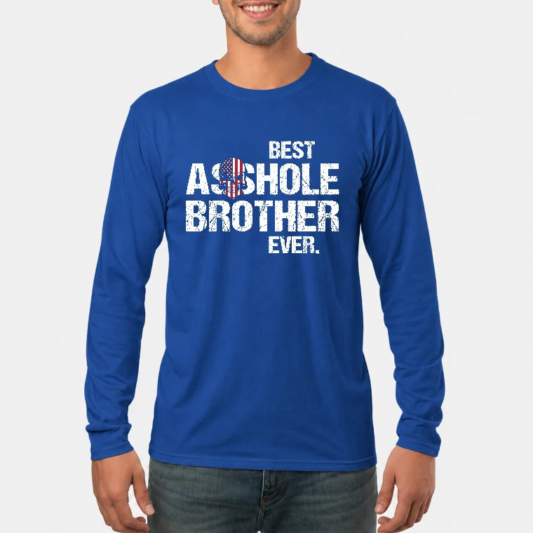 Best Asshole Brother Ever – Funny Brother Gift  - T-Shirt, Long Sleeve, Sweatshirt & Hoodie - Long Sleeve - Royal - Front