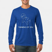 Thinking of You  – Funny Dark Humor Shirt -  T-Shirt, Long Sleeve, Sweatshirt & Hoodie - Long Sleeve - Royal - Front