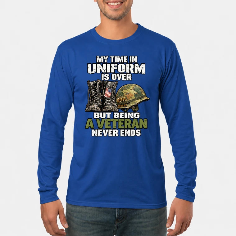 My Time in Uniform Is Over Veteran Shirt – Gift for Veteran Dad, Grandpa & Retired Military, T-Shirt, Long Sleeve, Sweatshirt & Hoodie - Long Sleeve - Royal - Front