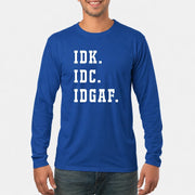 IDK. IDC. IDGAF. – Funny Sarcastic Adult Humor Shirt - T-Shirt, Long Sleeve, Sweatshirt & Hoodie - Long Sleeve - Royal - Front