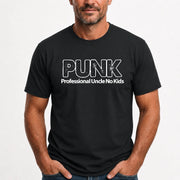 PUNK – Professional Uncle No Kids Funny Uncle Shirt - T-Shirt, Long Sleeve, Sweatshirt & Hoodie - T-Shirt - Black - Front