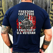 Freedom Isn't Free – I Paid For It U.S. Veteran T-Shirt, Long Sleeve, Sweatshirt & Hoodie - T-Shirt - Navy - Back