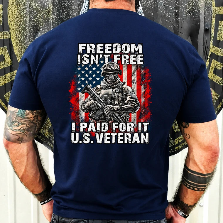 Freedom Isn't Free – I Paid For It U.S. Veteran T-Shirt, Long Sleeve, Sweatshirt & Hoodie - T-Shirt - Navy - Back