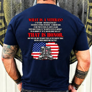 What Is a Veteran Shirt – That Is Honor, Gift for Veteran Dad, Grandpa & Retired Military, T-Shirt, Long Sleeve, Sweatshirt & Hoodie - T-Shirt - Navy - Back