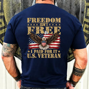 Freedom Isn’t Free I Paid For It U.S. Veteran Shirt – Patriotic Eagle American Flag Veteran T-Shirt - Gift for Grandpa, T-Shirt, Long Sleeve, Sweatshirt & Hoodie - T-Shirt - Navy - Back