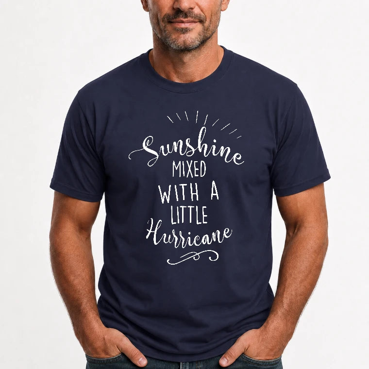 Sunshine Mixed With a Little Hurricane – Funny Sassy Women’s Shirt - T-Shirt, Long Sleeve, Sweatshirt & Hoodie - T-Shirt - Navy - Front