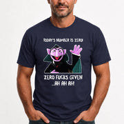 Today’s Number Is Zero –  Funny Adult Humor Shirt - T-Shirt, Long Sleeve, Sweatshirt & Hoodie - T-Shirt - Navy - Front