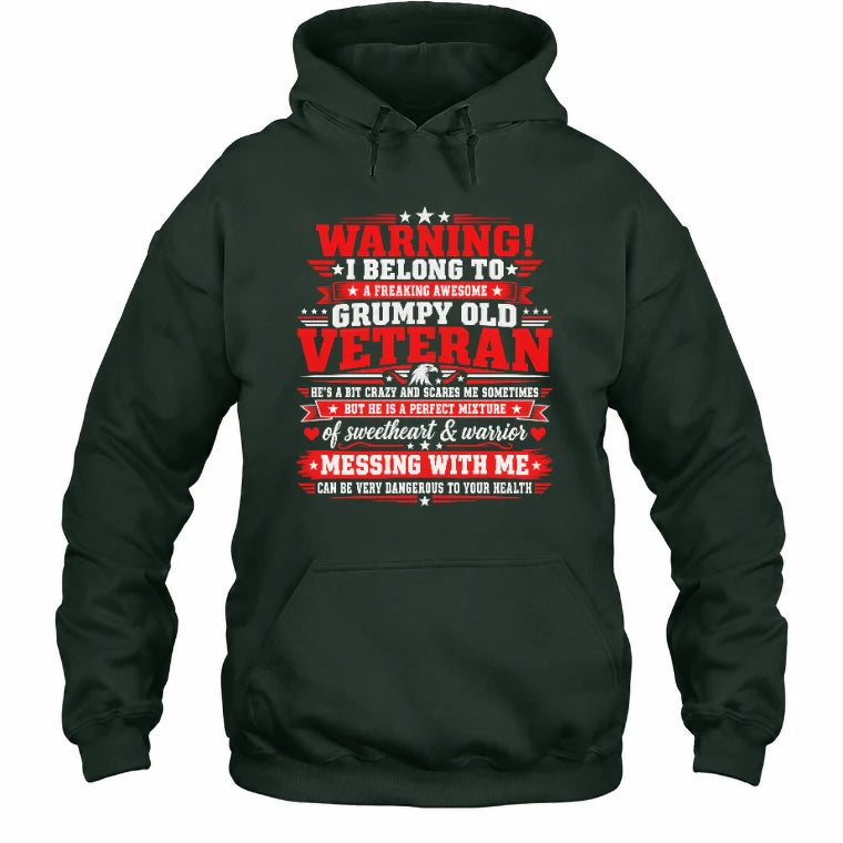 I Belong to a Freaking Awesome Grumpy Old Veteran Shirt – Gift for Veteran Wife, Military Spouse, T-Shirt, Long Sleeve, Sweatshirt & Hoodie - Hoodie - Forest Green - Front