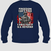 Freedom Isn't Free – I Paid For It U.S. Veteran T-Shirt, Long Sleeve, Sweatshirt & Hoodie - Sweatshirt - Navy - Back