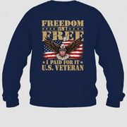 Freedom Isn’t Free I Paid For It U.S. Veteran Shirt – Patriotic Eagle American Flag Veteran T-Shirt - Gift for Grandpa, T-Shirt, Long Sleeve, Sweatshirt & Hoodie - Sweatshirt - Navy - Back