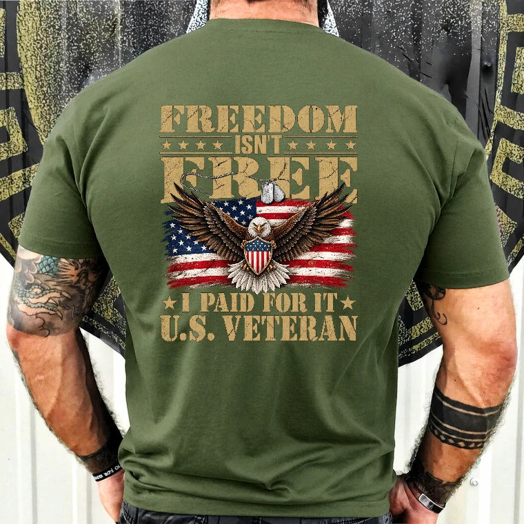 Freedom Isn’t Free I Paid For It U.S. Veteran Shirt – Patriotic Eagle American Flag Veteran T-Shirt - Gift for Grandpa, T-Shirt, Long Sleeve, Sweatshirt & Hoodie - T-Shirt - Military Green - Back