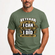 Veteran It's Not That I Can Shirt – Gift for U.S. Veteran, Military Dad & Grandpa, T-Shirt, Long Sleeve, Sweatshirt & Hoodie - T-Shirt - Military Green - Front