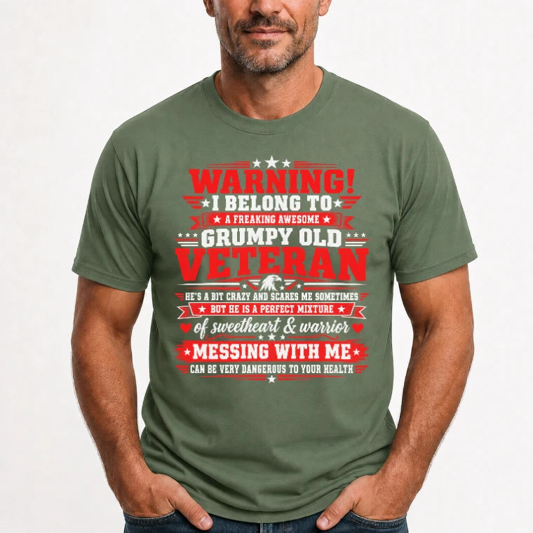 I Belong to a Freaking Awesome Grumpy Old Veteran Shirt – Gift for Veteran Wife, Military Spouse, T-Shirt, Long Sleeve, Sweatshirt & Hoodie - T-Shirt - Military Green - Front