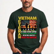 Vietnam Veteran Shirt – We Fought Without Support, Gift for Veteran Dad, Grandpa & Retired Military, T-Shirt, Long Sleeve, Sweatshirt & Hoodie - T-Shirt - Forest Green - Front